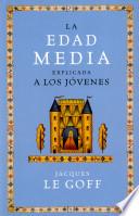 La Edad Media Explicada A Los Jóvenes