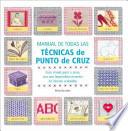 Manual De Todas Las Técnicas De Punto De Cruz