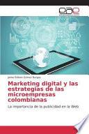 Marketing Digital Y Las Estrategias De Las Microempresas Colombianas