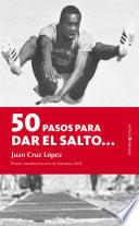 50 Pasos Para Dar El Salto…