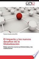 El Impacto Y Los Nuevos Desafíos De La Globalización