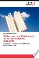 Taller De Creación Literaria En La Formación De Maestros