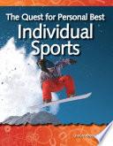 La Búsqueda De Lo Mejor Personal: Los Deportes Individuales (the Quest For Personal Best: Individual Sports)