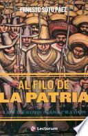 Al Filo De La Patria: Los Heroes Masacrados