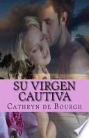 Su Virgen Cautiva