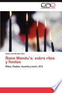 Ñane Mandu A: Sobre Ritos Y Fiestas