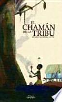 El Chamán De La Tribu