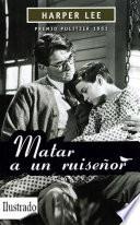 Matar Un Ruiseñor Ilustrado