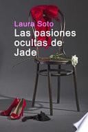 Las Pasiones Ocultas De Jade