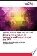 Concepto Jurídico De Persona En Los Pacientes En Evp