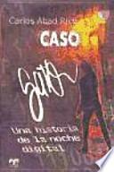 Caso Gato. Una Historia De La Noche Digital