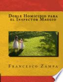 Doble Homicidio Para El Inspector Maggio