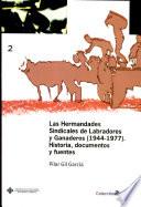 Las Hermandades Sindicales De Labradores Y Ganaderos (1944 1977)