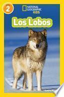 National Geographic Readers: Los Lobos (wolves)