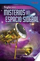 Misterios Del Espacio Sideral / Mysteries Of Deep Space