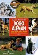 Manual Práctico Del Dogo Alemán