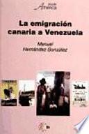 La Emigración Canaria A Venezuela