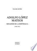 Adolfo López Mateos, Senador De La República (1946 1952)