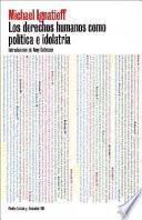 Los Derechos Humanos Como Política E Idolatría