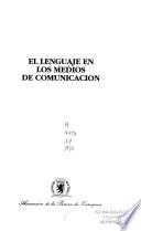 El Lenguaje En Los Medios De Comunicación
