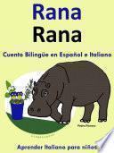 Rana   Cuento Bilingüe En Italiano Y Español.