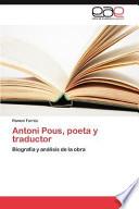 Antoni Pous, Poeta Y Traductor