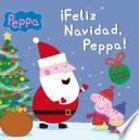 ¡feliz Navidad, Peppa! (peppa Pig. Primeras Lecturas 10)