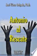 Antonio Al Rescate