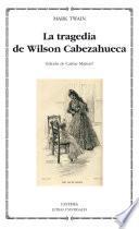 La Tragedia De Wilson Cabezahueca