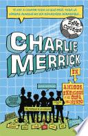 Charlie Merrick. Amigos, Enemigos Y La Copa Del Mundo