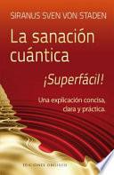 Sanacion Cuantica Superfacil!