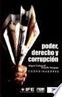 Poder, Derecho Y Corrupción