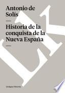 Historia De La Conquista De La Nueva España