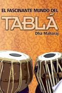 El Fascinante Mundo Del Tabl / The Fascinating World Of Tabla