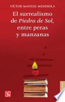 El Surrealismo De Piedra De Sol, Entre Peras Y Manzanas