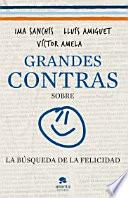 Grandes Contras Sobre… …la Búsqueda De La Felicidad