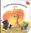 A Quién Le Toca El Durazno?
