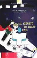 El Secreto Del Huevo Azul [cartoné]