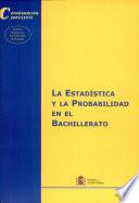 La Estadística Y La Probabilidad En El Bachillerato