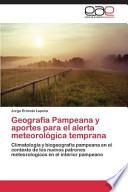 Geografía Pampeana Y Aportes Para El Alerta Meteorológica Temprana