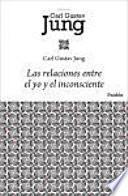 Las Relaciones Entre El Yo Y El Inconsciente