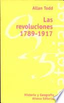 Las Revoluciones, 1789 1917