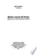 Mérida A Través Del Tiempo