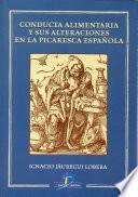 Conducta Alimentaria Y Sus Alteraciones En La Picaresca Española