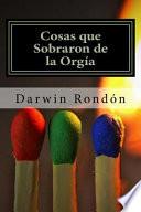 Cosas Que Sobraron De La Orgia