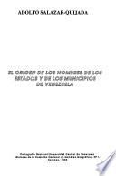 El Origen De Los Nombres De Los Estados Y De Los Municipios De Venezuela