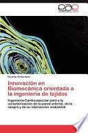 Innovación En Biomecánica Orientada A La Ingeniería De Tejidos