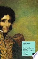 Vida De Juan Facundo Quiroga. Civilización Y Barbarie