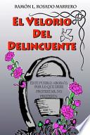 El Velorio Del Delincuente