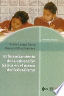 El Financiamiento De La Educación Básica En El Marco Del Federalismo